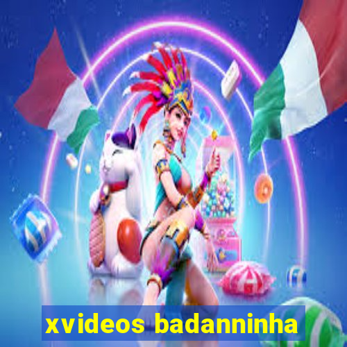 xvideos badanninha